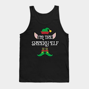 I'm The Sheeky Christmas Elf Tank Top